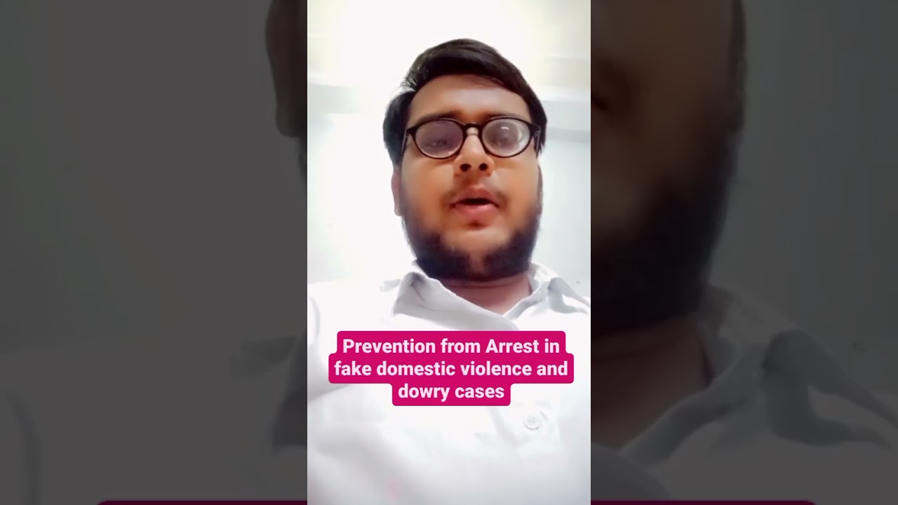 Prevention from Arrest in false dowry cases
