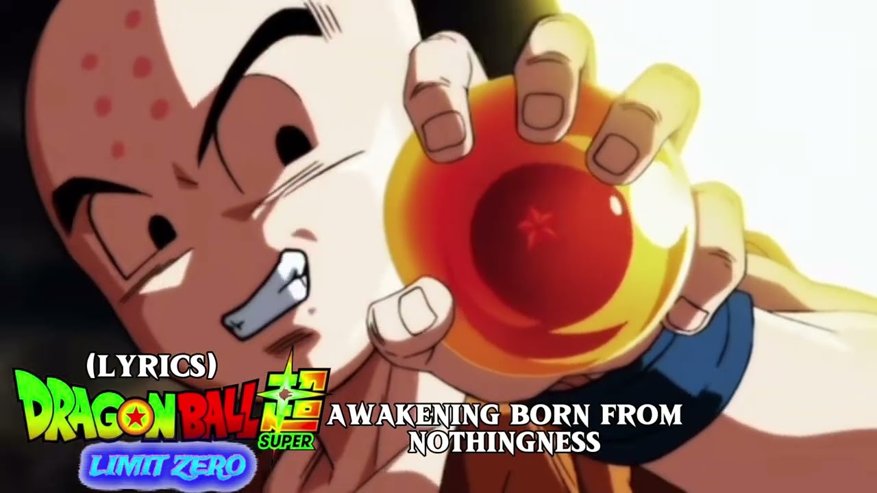 DRAGON BALL SUPER: LIMIT ZERO (Fan Made) “Lyrics” (Disclaimer in description)
