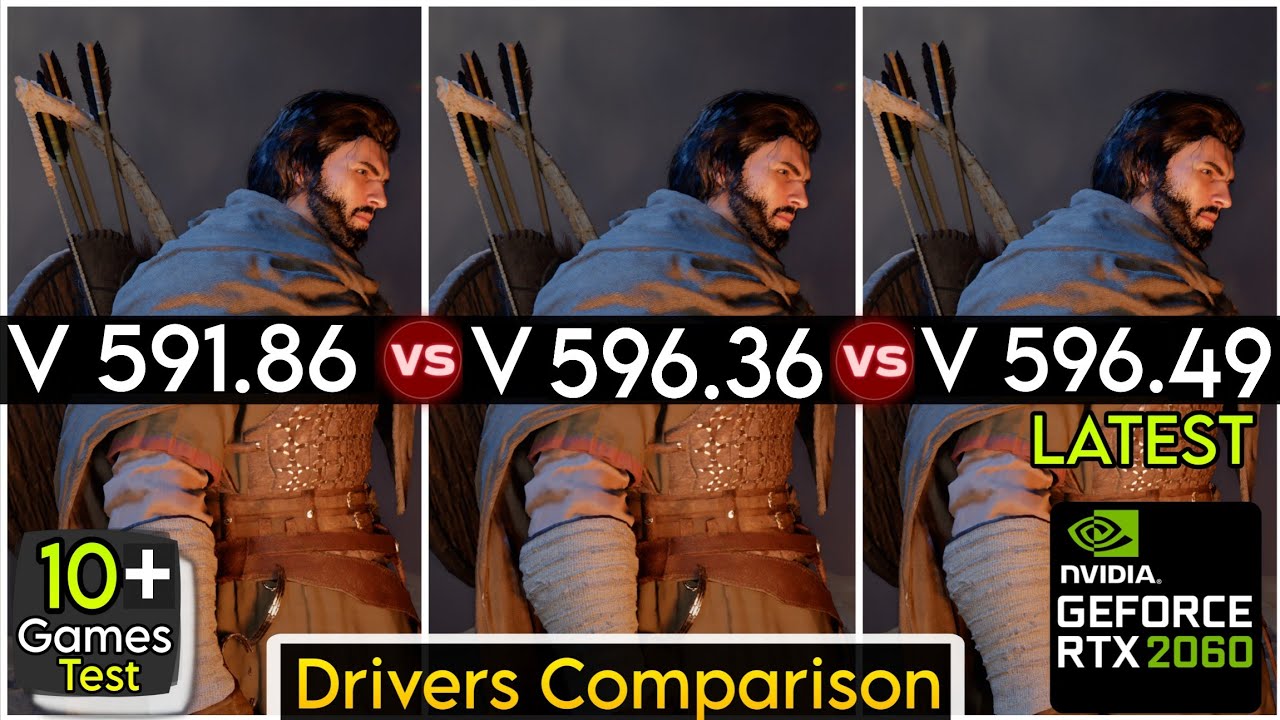 🔴Nvidia Drivers (V 591.86 vs V 596.36 vs V 596.49) | Test In 10+ Games - ft.RTX 2060