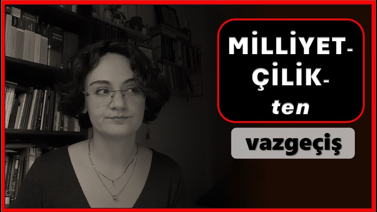 Milliyet&ccedil;ilikten Vazge&ccedil;iş