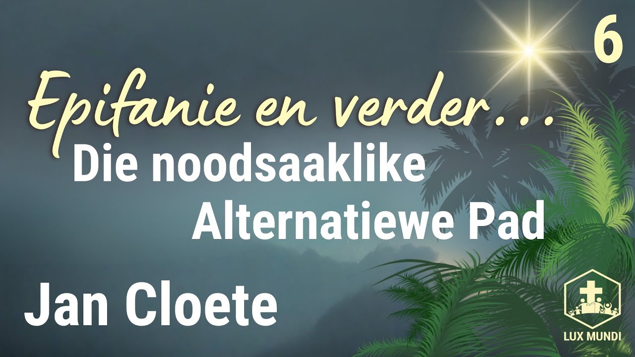 DIE NOODSAAK VAN N ALTERNATIEWE PAD