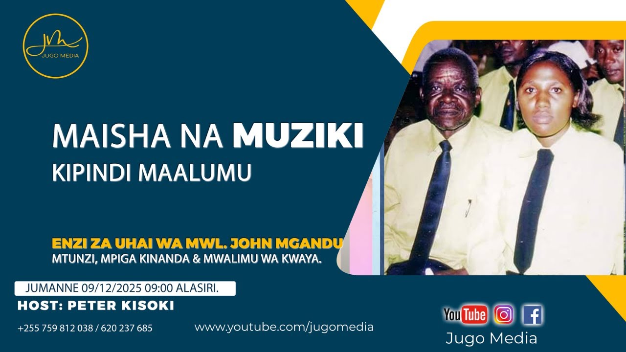 KIPINDI MAALUMU: Simulizi ya Maisha ya Marehemu Mwalimu John Mgandu (Enzi za Uhai wake).