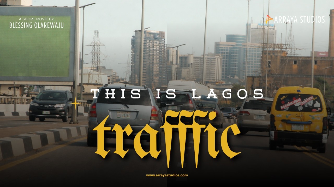 This Is Lagos Traffic | A Cinematic Experience