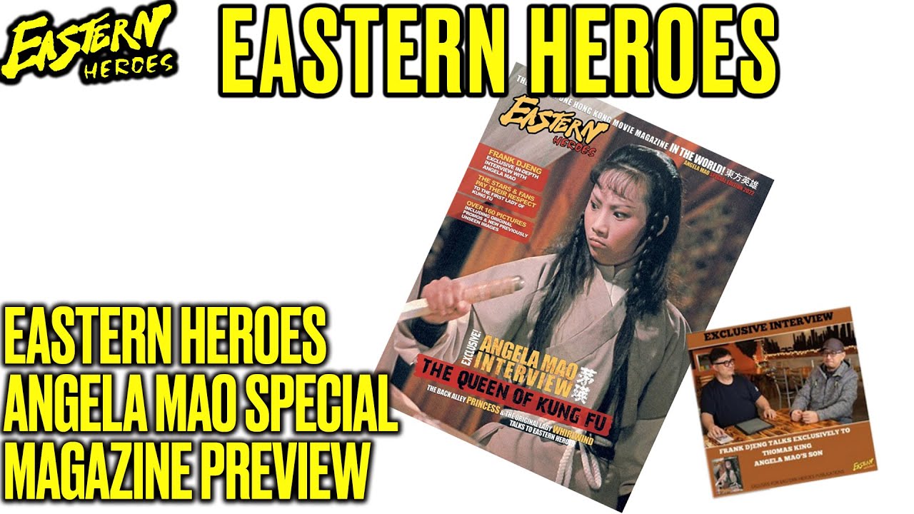 Eastern Heroes - Angela Mao Special - Magazine Preview