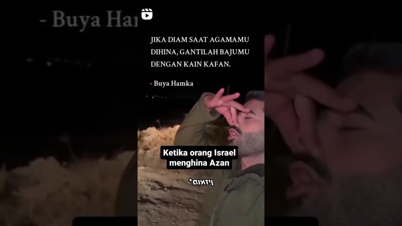 tentara Israel menghina suara azan yang berkumandang