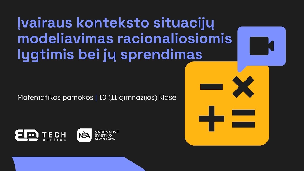 Įvairaus konteksto situacijų modeliavimas racionaliosiomis lygtimis bei jų sprendimas