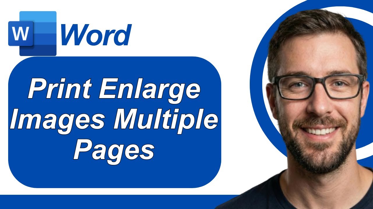 How To Print Enlarge Images Into Multiple Pages Using Microsoft Word For Beginners [2026 Guide]