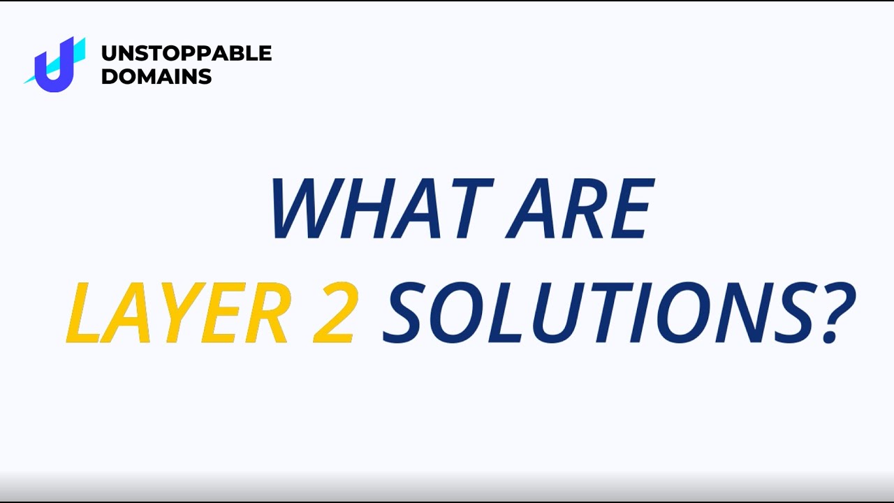 What Are Layer 2 Solutions