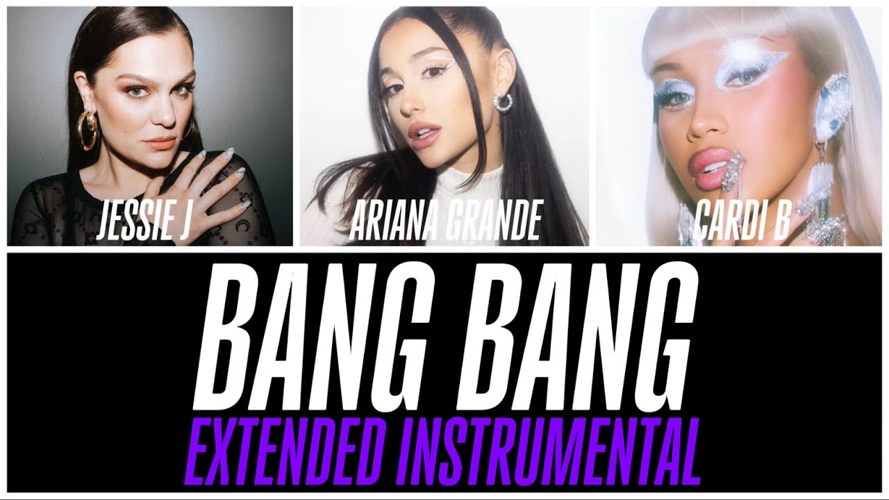 Bang Bang (Extended Cardi B Remix Instrumental)