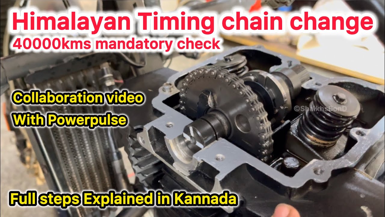 Royal Enfield Himalayan Timing chain change | 40000kms mandatory check | collaboration Powerpulse