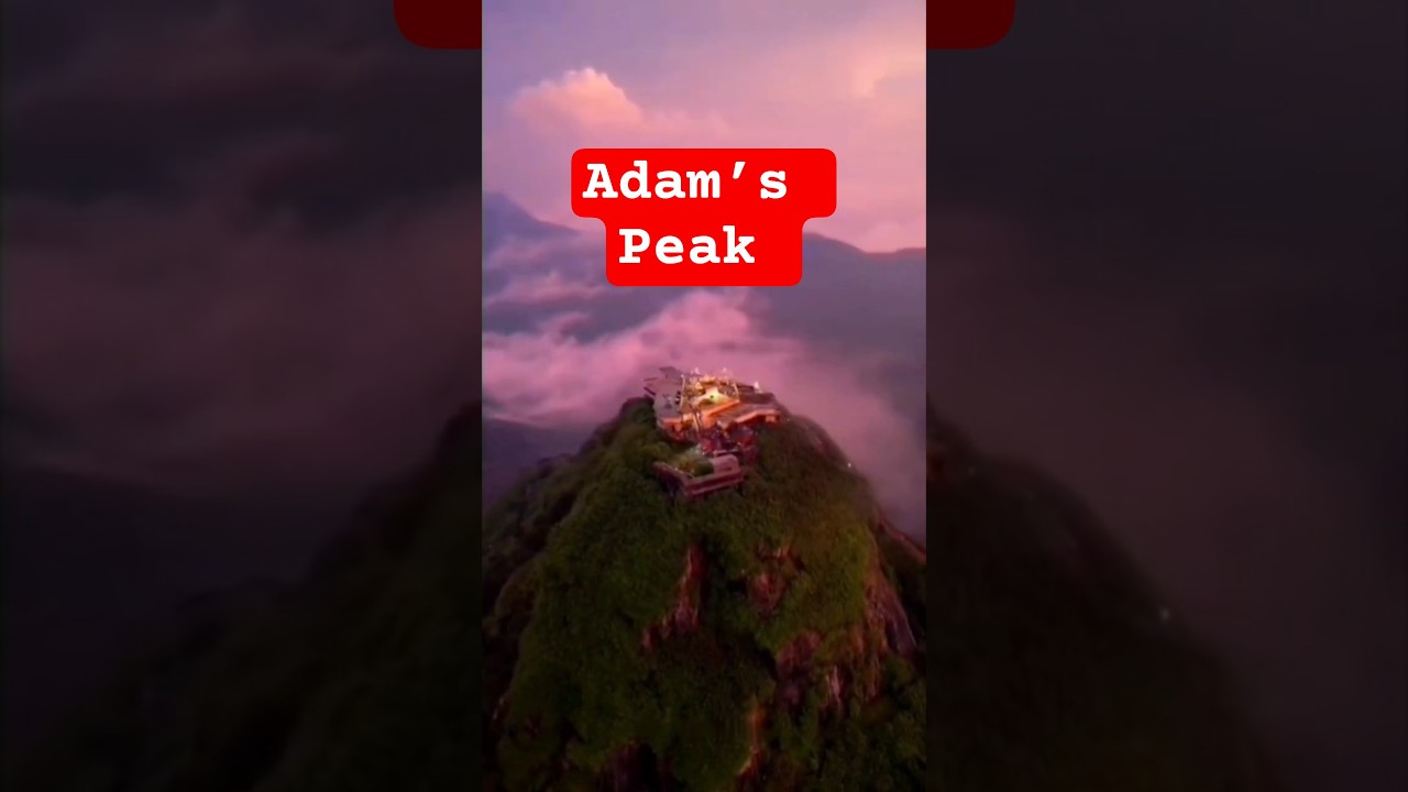 Adam&rsquo;s Peak (Sri Pada) &ndash; Sri Lanka&rsquo;s Most Spiritual Mountain   #nature #wildlife #Hatton #Hiking #n