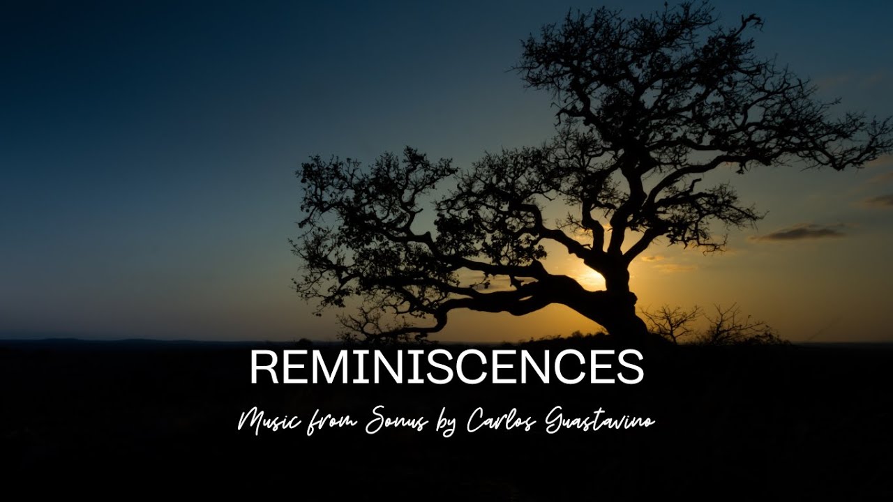 Reminiscences: Music by Carlos Guastavino