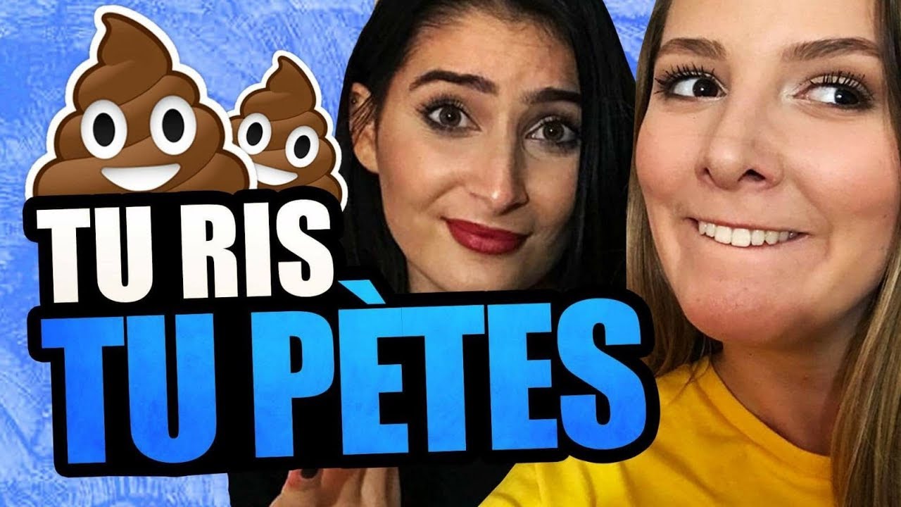 TU RIS TU PÈTES 💩