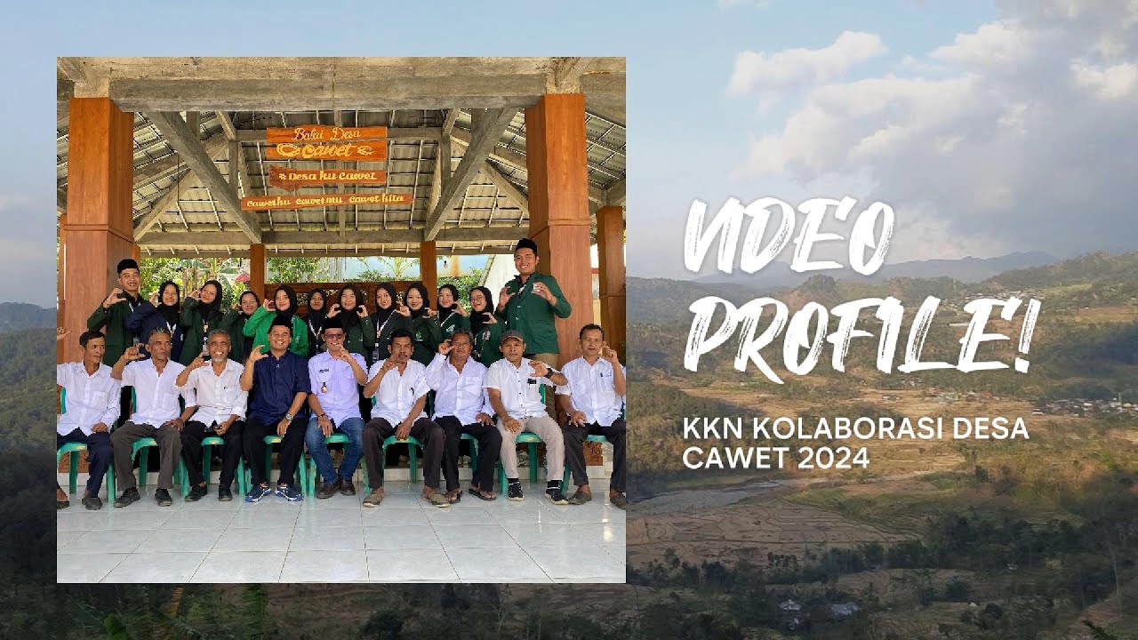 Video Profile Desa Cawet, Kecamatan Watukumpul, Kabupaten Pemalang - KKN UIN Kolaborasi 2024