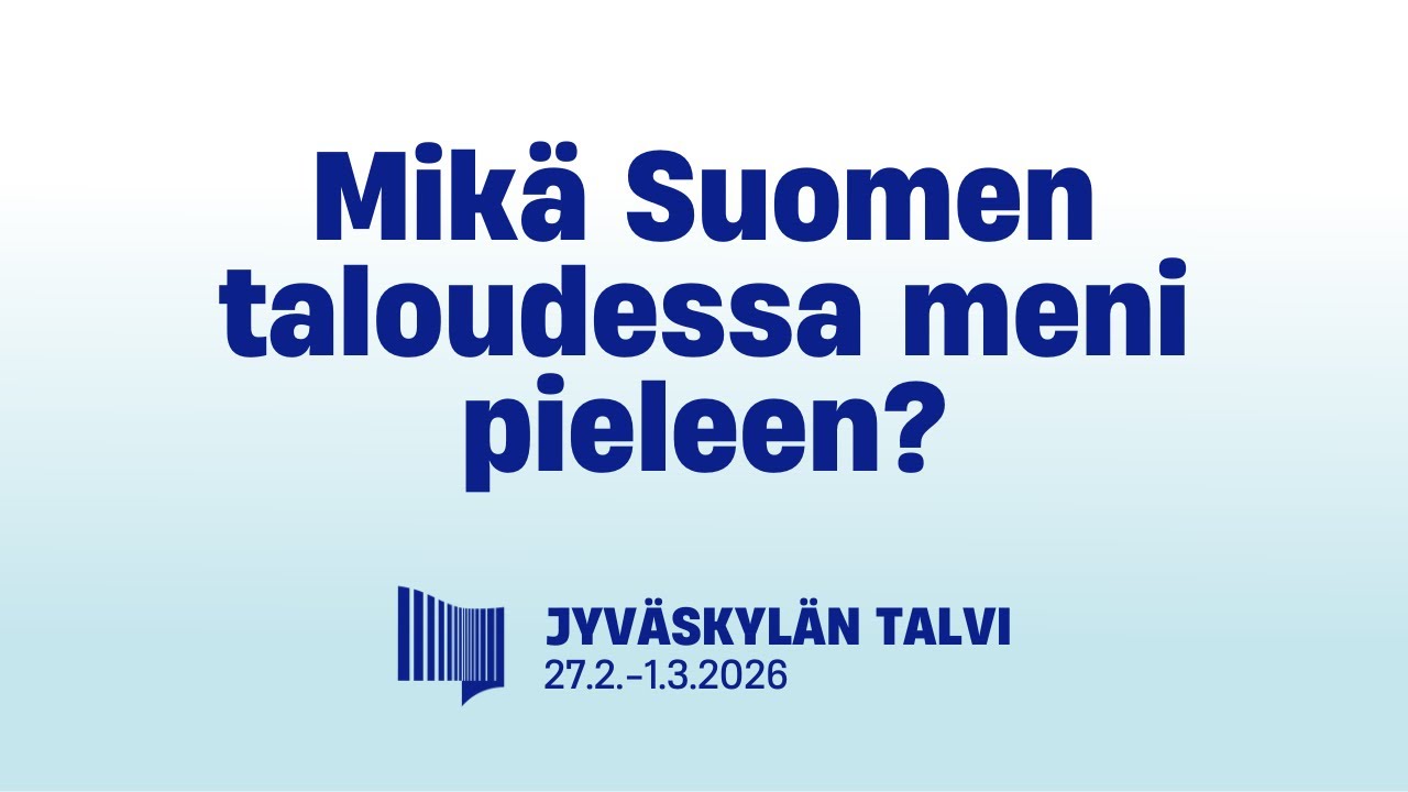 Mikä Suomen taloudessa meni pieleen? | TALVI2026