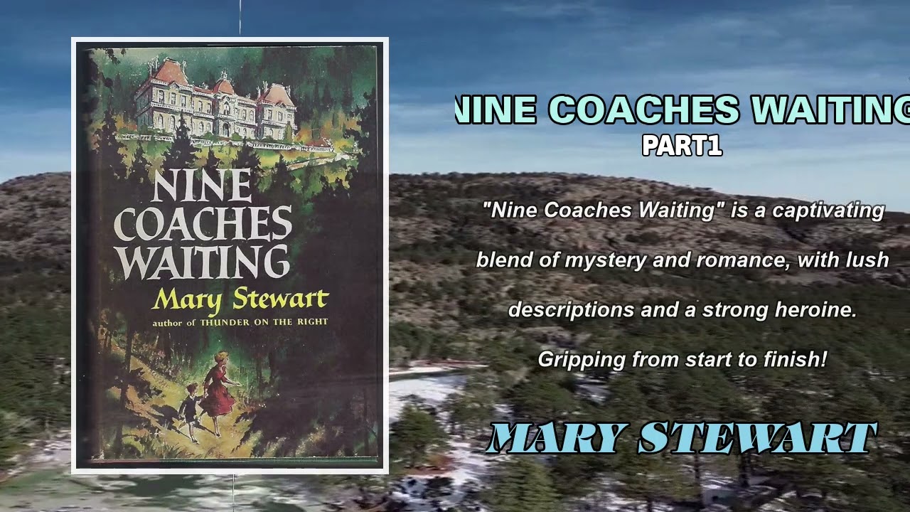 📚 **Nine Coaches Waiting by Mary Stewart | Audiobook** 🎧