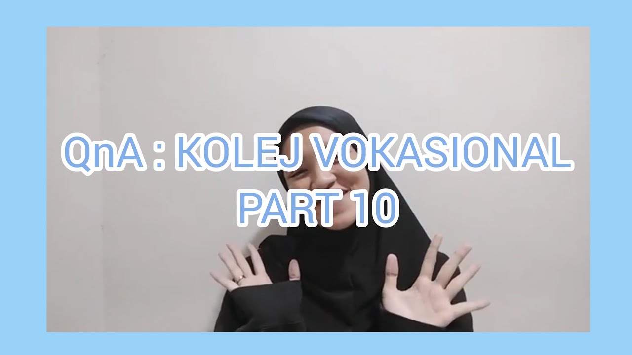 QnA : KOLEJ VOKASIONAL (KV) PART 10 | Boleh Pakai baju bebas?😱