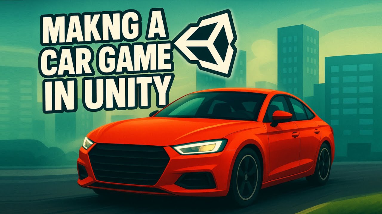 Learn to Make Car Games in Unity 🚗 | Full Series (01)