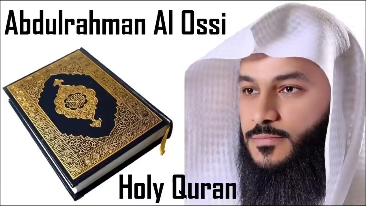 Holy Quran - Juz 14 - Sheikh Abdulrahman Al Ossi
