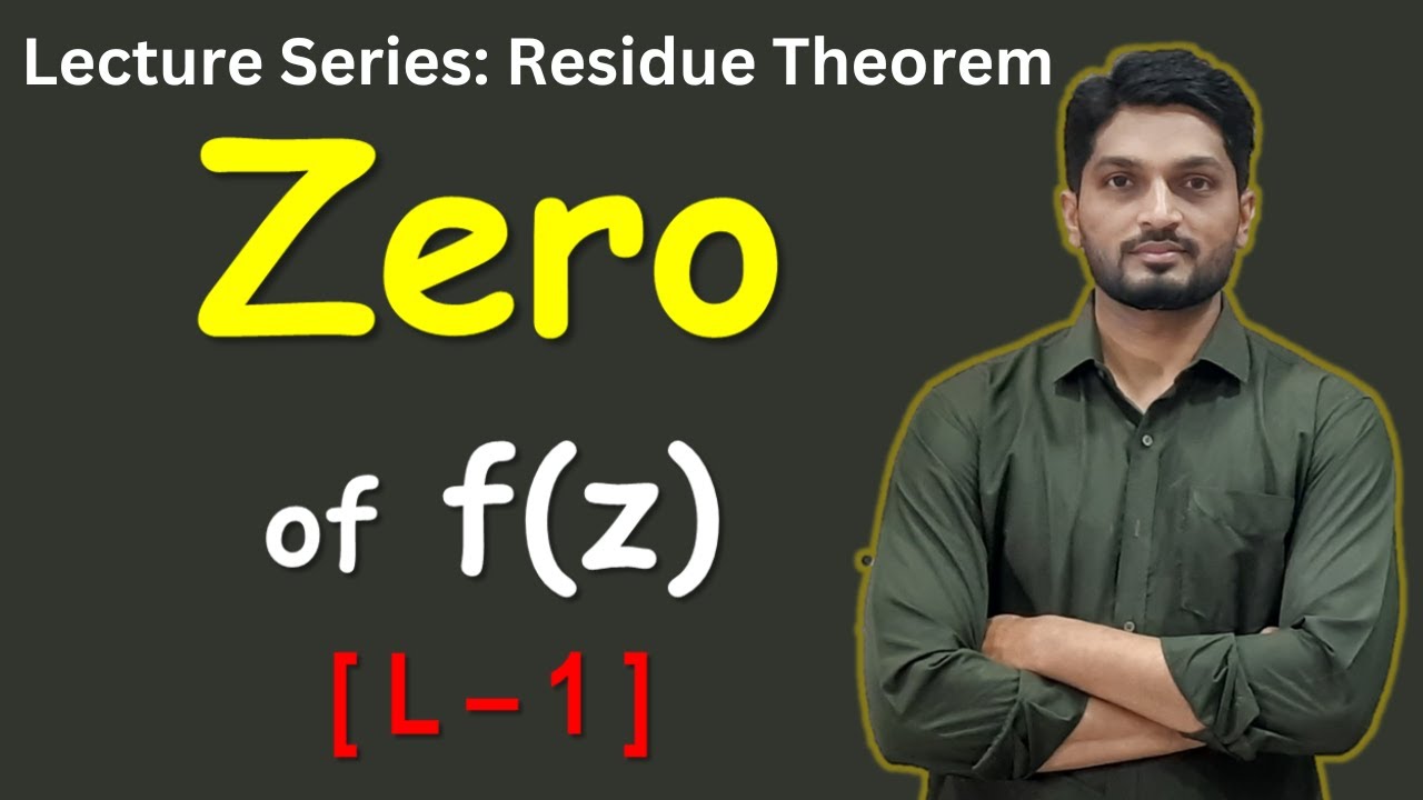 Zero of an Analytic Function | L1 | Residue Theorem @ranjankhatu