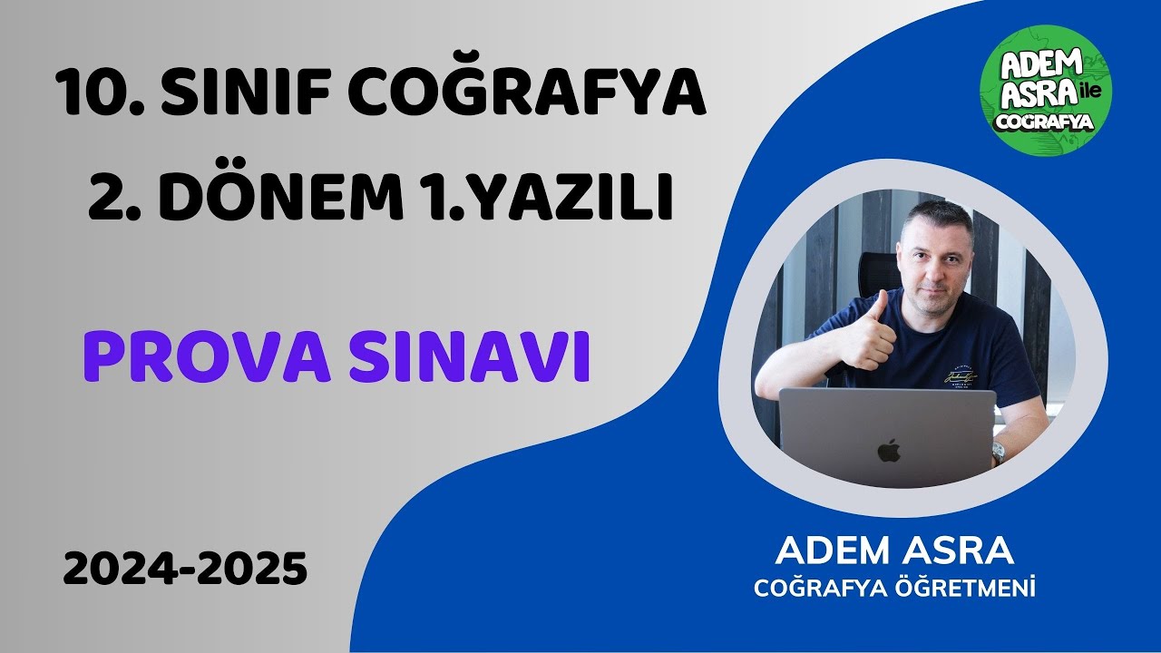 10. SINIF COĞRAFYA 2. DÖNEM 1. YAZILI - PROVA SINAVI