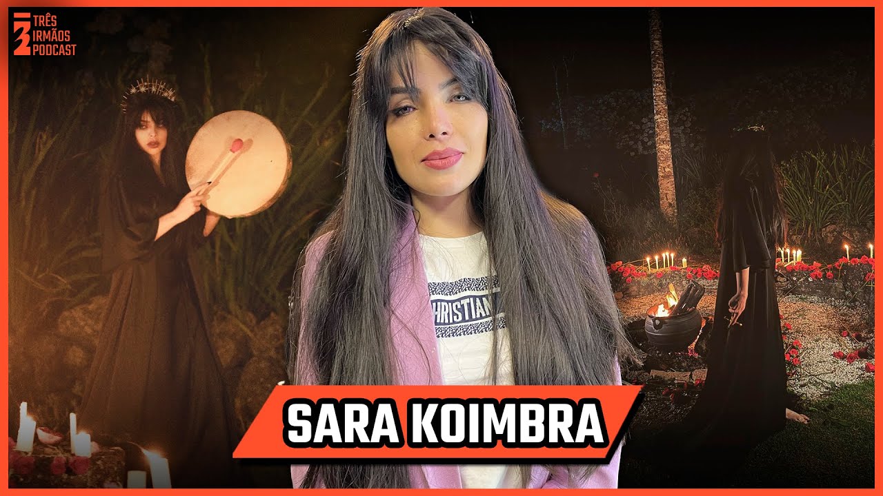 Sara Koimbra - Bruxaria, Rituais, Sacerdotisa de Hécate e Astróloga -Podcast 3 Irmãos #549