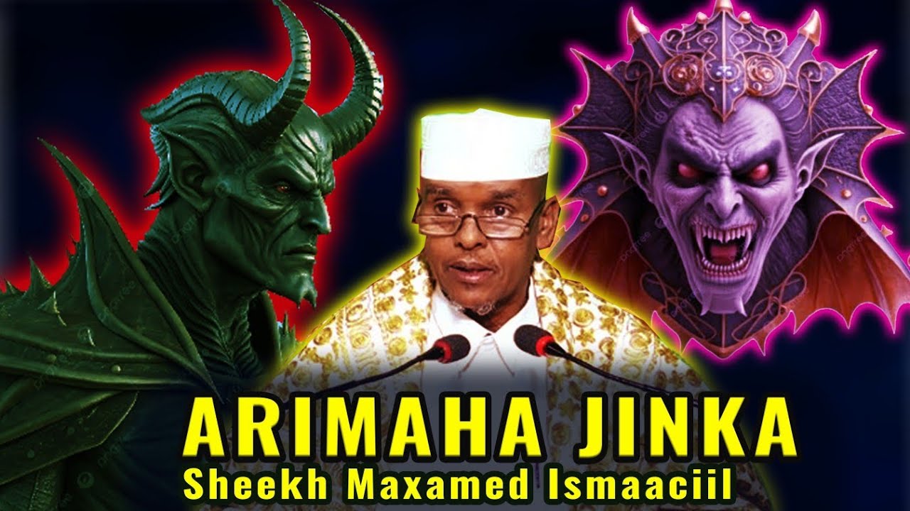 CAALAMKA inaga QARSOON! Arimaha jinka iyo Shayaadhiinta| Sheekh Maxamed ismaaciil