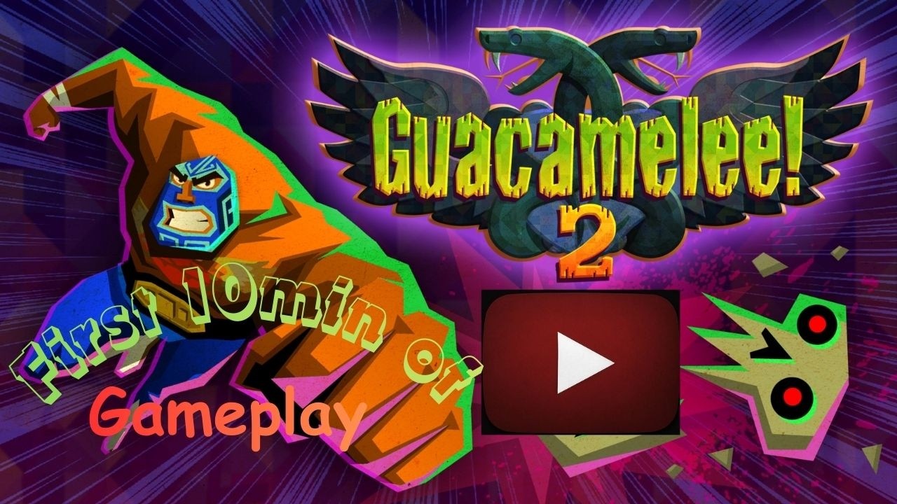 Part 115 | guacamelee! 2 | First 10 Mintues Gameplay | The Epic Games series |