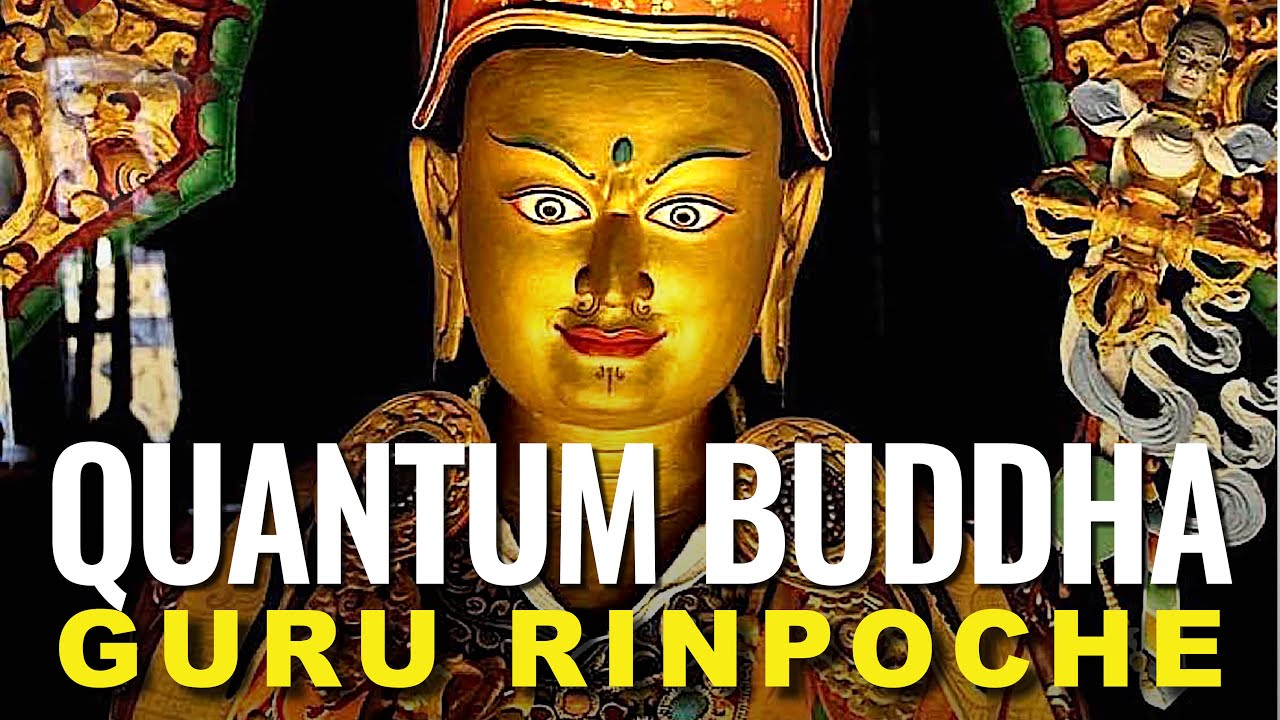 Quantum Buddha Guru Rinpoche Padmasambhava Documentary & mantras 108 times chanted w visualizations