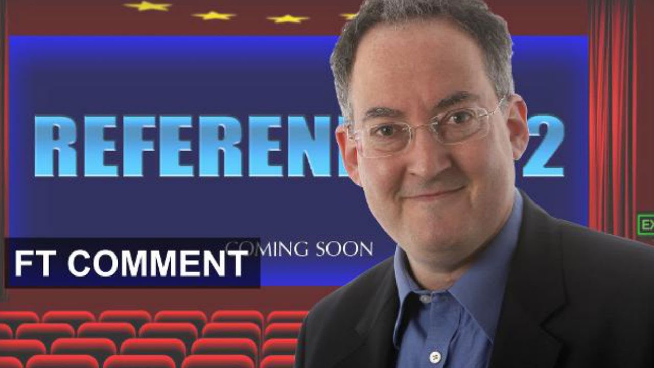 Gideon Rachman: Why Brexit won't happen | FT Comment