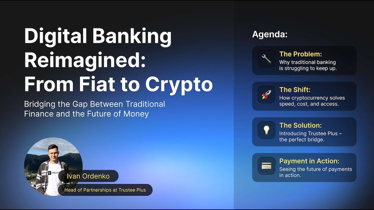 Digital Banking 2.0: From Fiat to Crypto | How Trustee Plus Bridges Traditional Finance & Web3
