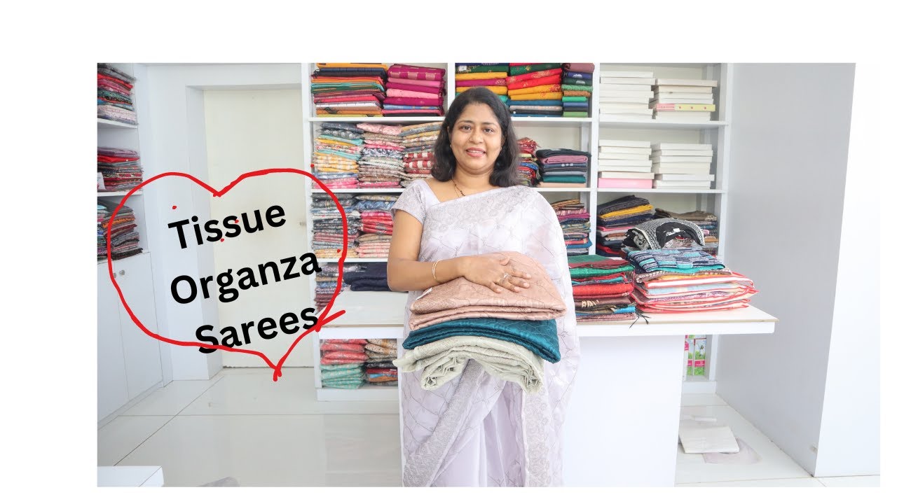 Tissue organza sarees |