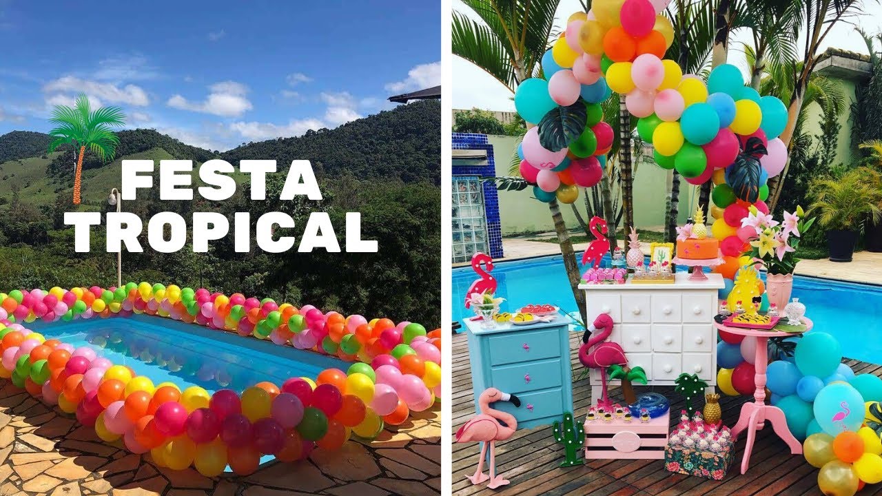 DICAS DE COMO DECORAR UMA FESTA TROPICAL GASTANDO POUCO