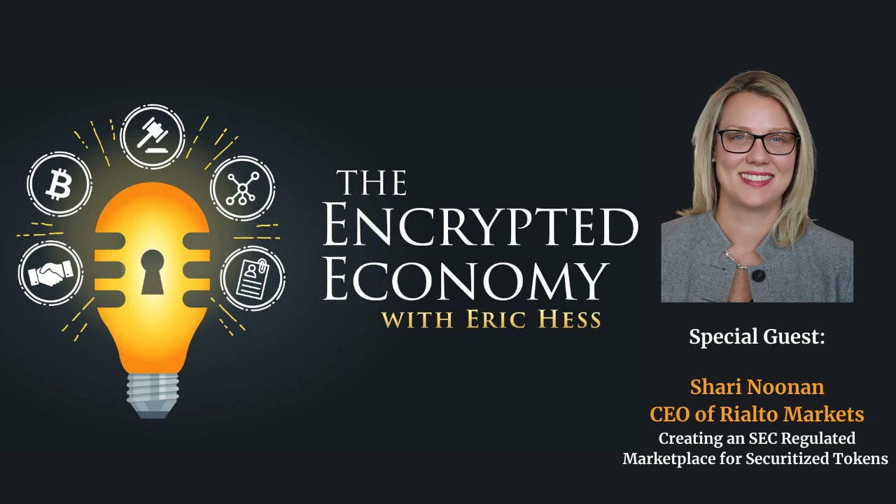 Creating an SEC Regulated Marketplace for Securitized Tokens - Shari Noonan, CEO of Rialto Markets