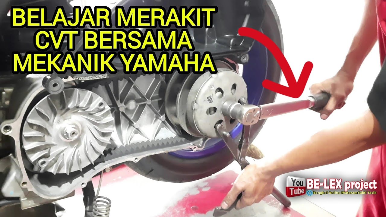 CARA MERAKIT CVT YAMAHA AEROX 155 DENGAN BENAR BERSAMA MEKANIK YAMAHA