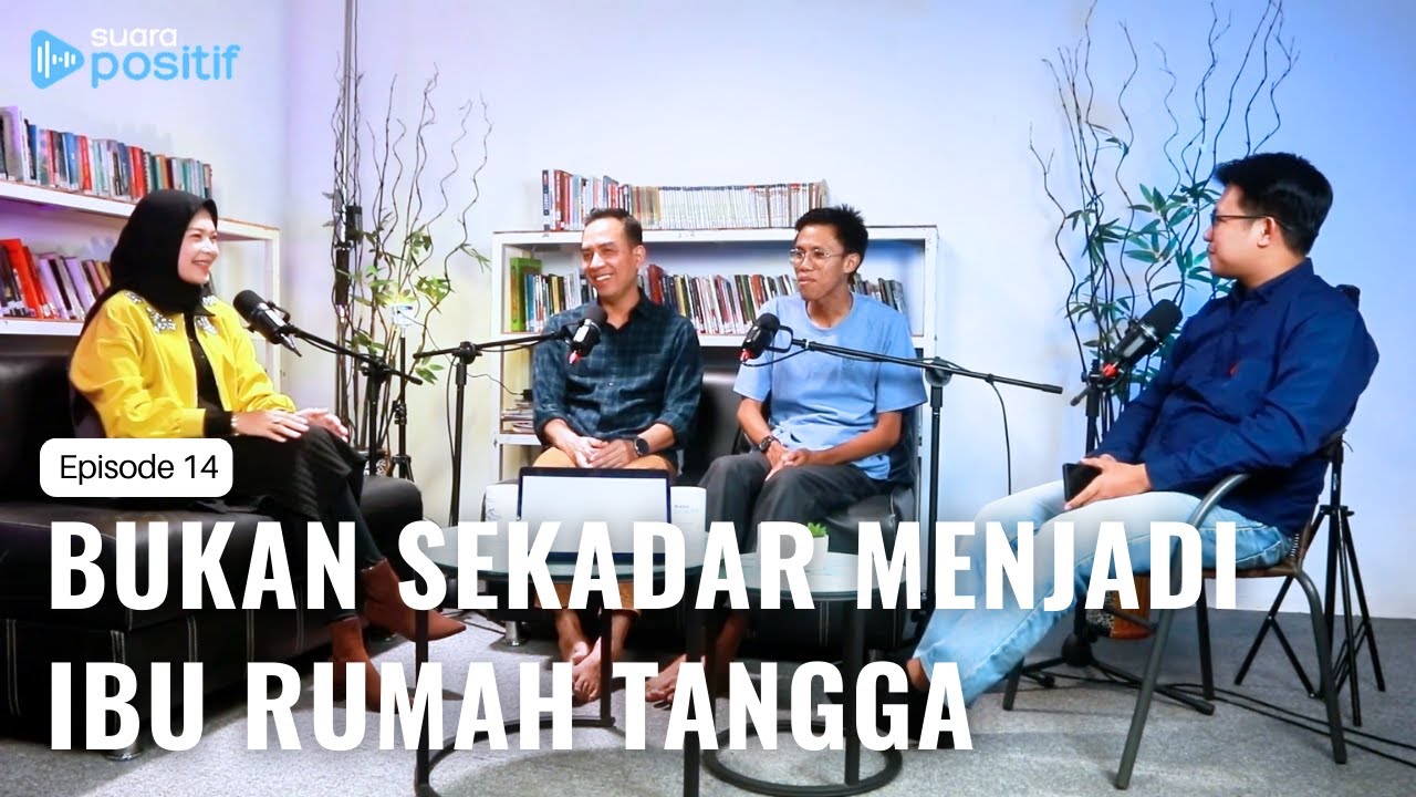 Women Empowerment: Karier, Bisnis & Rumah Tangga bersama Noor Haida Sopyan | Suara Positif Ep. 14