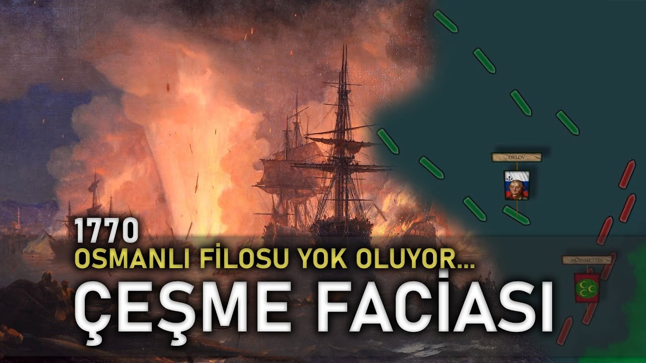 Çeşme Baskını: Osmanlı Donanması Yakılıyor | Mora İsyanı ve Ege'de Savaş | 1768-74 Savaşı Bölüm 3