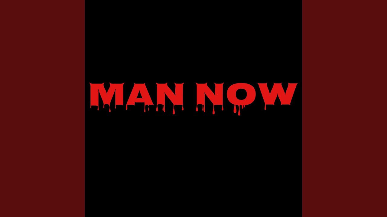 Man Now (feat. 4pounai)