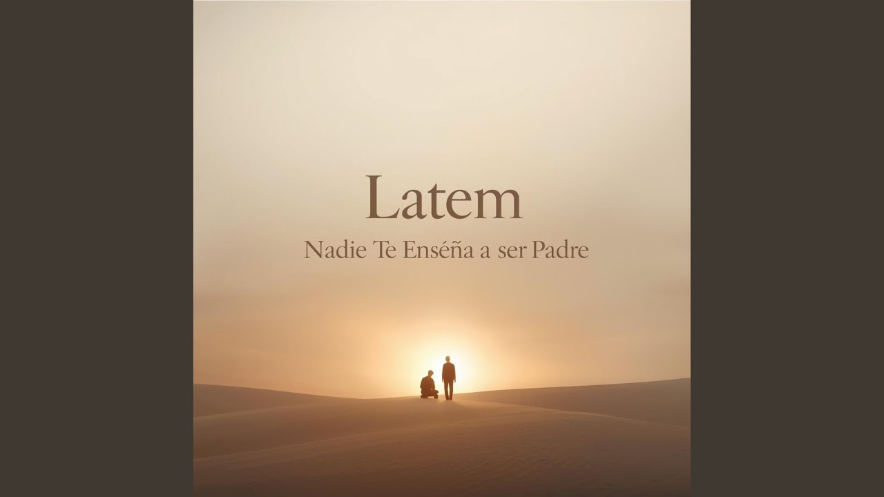 Nadie Te Enseña a Ser Padre