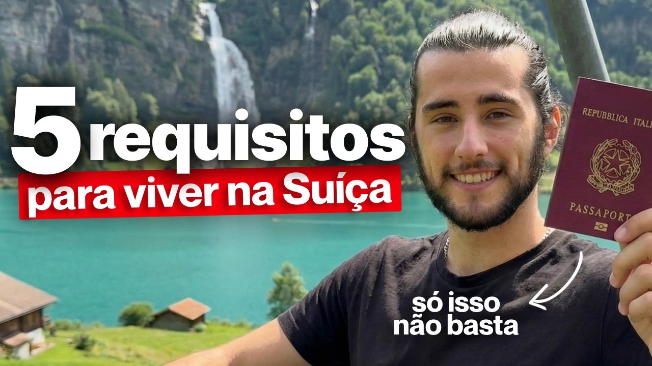 Os 5 requisitos para morar na Suíça em 2026