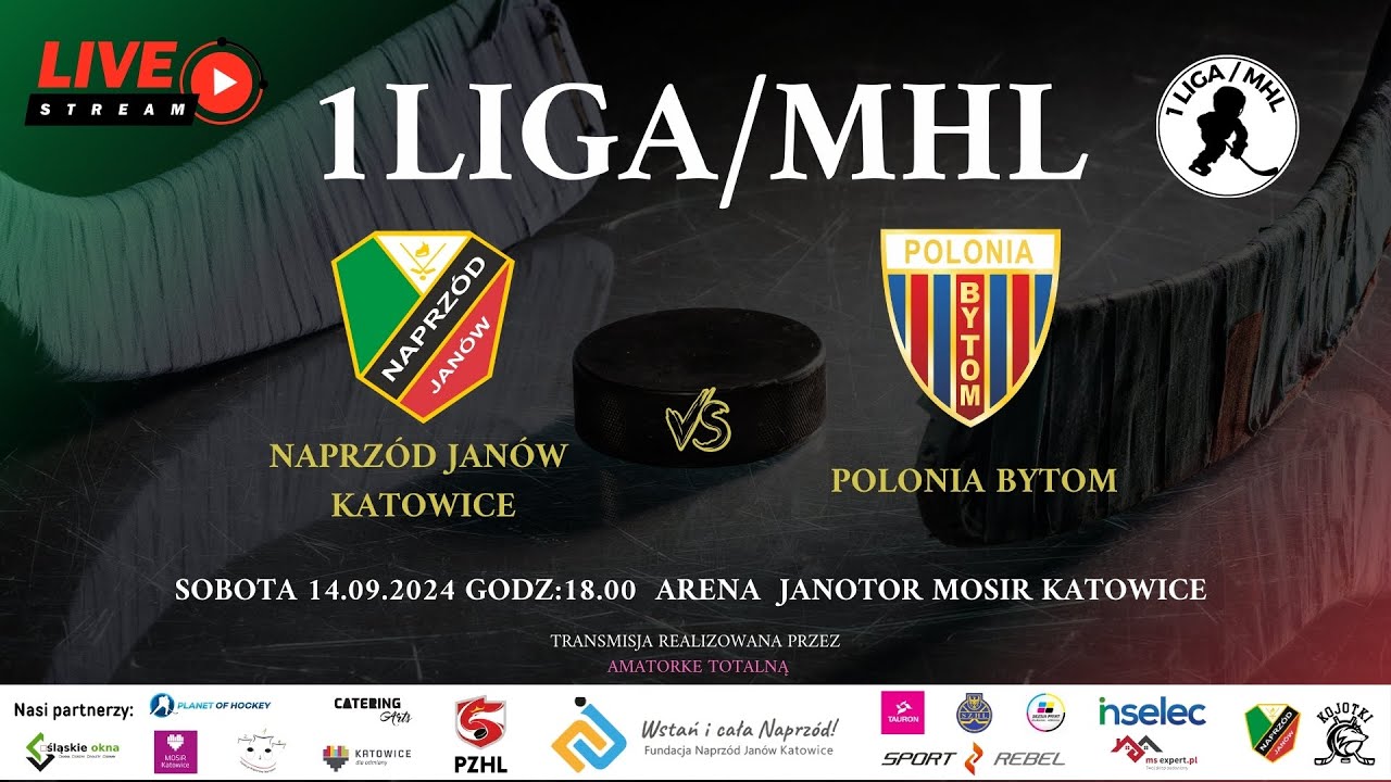 MECZ 1LIGA/ MHL NAPRZÓD JANÓW KATOWICE - POLONIA BYTOM 14.09.2024 godz:18.00