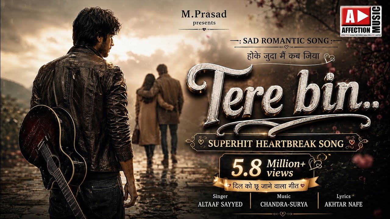 Tere Bin | Ho Ke Juda Main Kab Jiya by Altaaf Sayyed & Chandra-Surya | Sad Song |Affection Music Rec