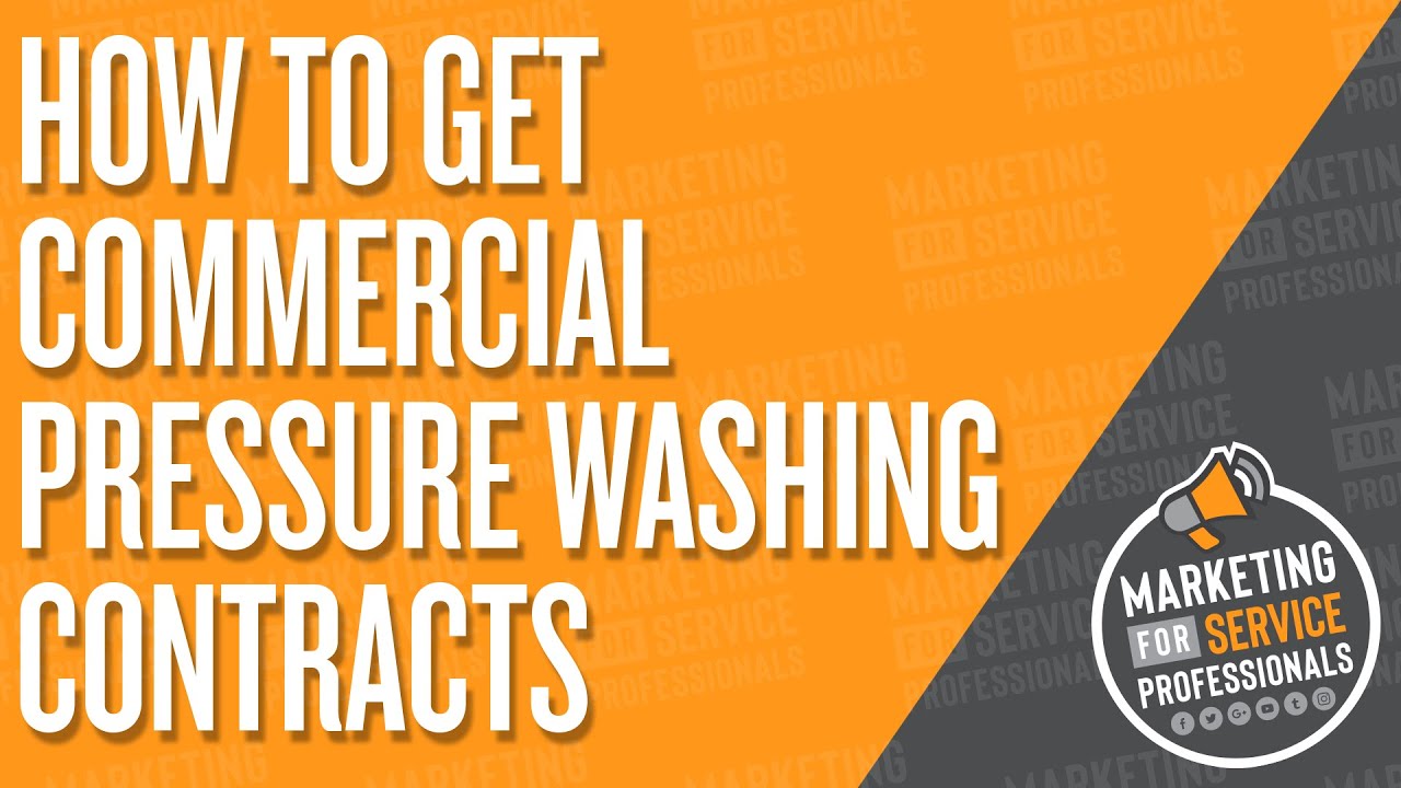 How To Get Commercial Pressure Washing Contracts