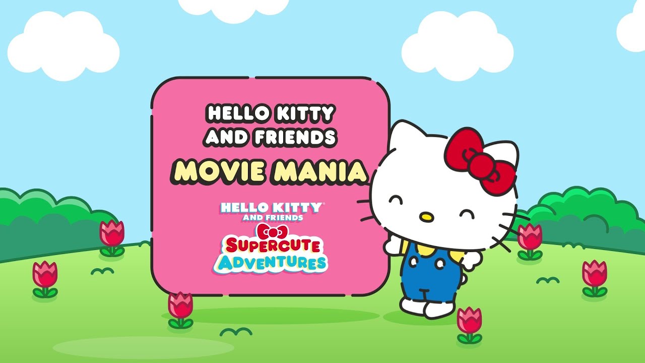 [30 Minutes] Hello Kitty and Friends Movie Mania Compilation
