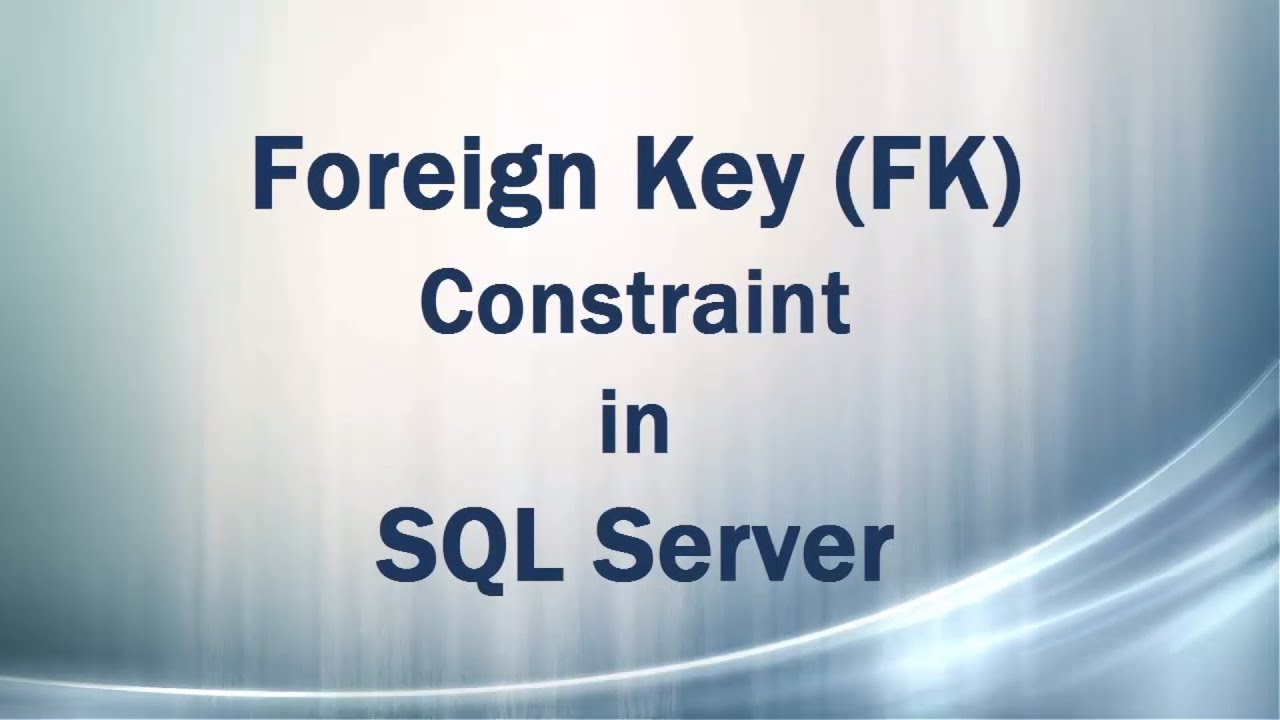 Ограничение внешнего ключа (FK) в SQL Server (ссылочная целостность в СУБД)