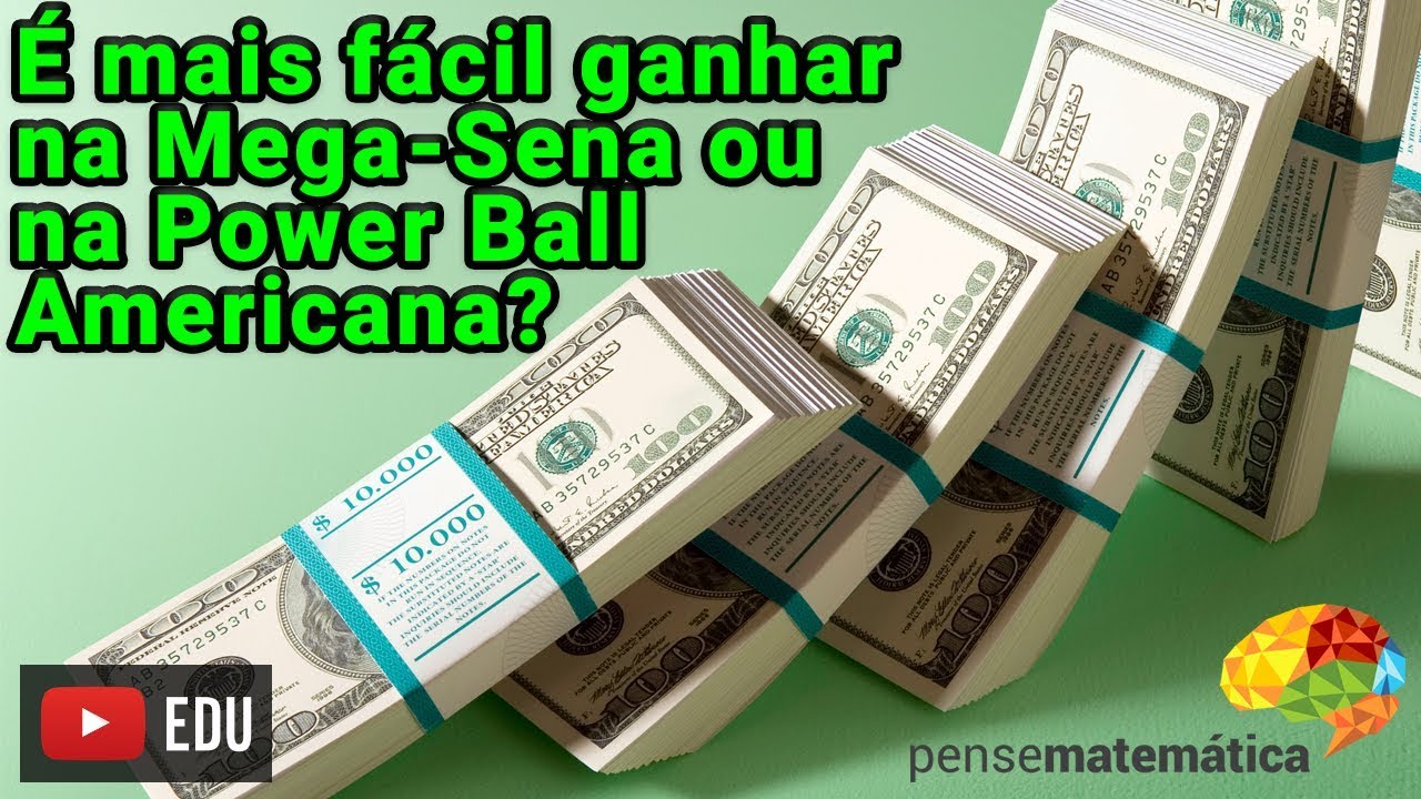 É mais fácil ganhar na Mega-Sena ou na PowerBall Americana?