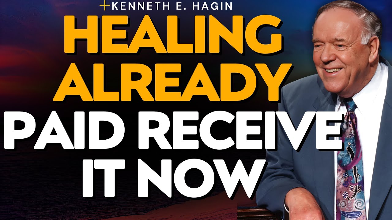HEALING IS NOW: 27 Reasons Christians Stay Sick & How to Receive — Kenneth E. Hagin | Truth Now!