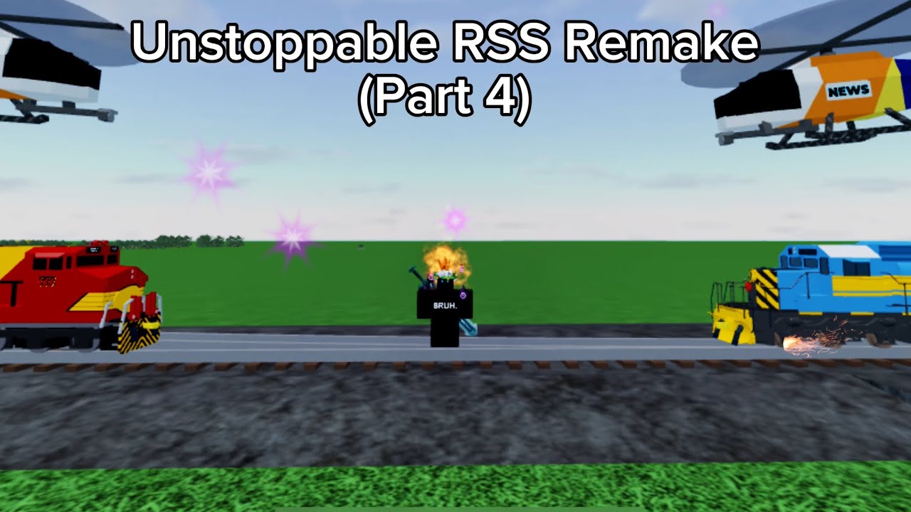 Unstoppable RSS Remake Part 4 (Roblox)