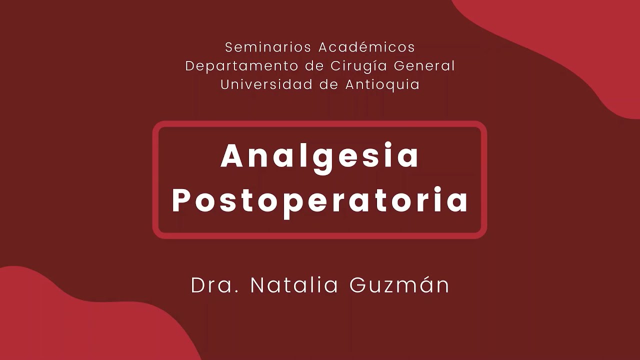 Seminario: Analgesia Postoperatoria