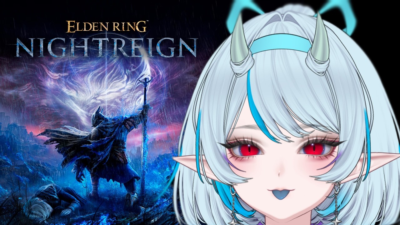 【Elden Ring: Nightreign】Birthday weekend continues with some Nightreign tonight!